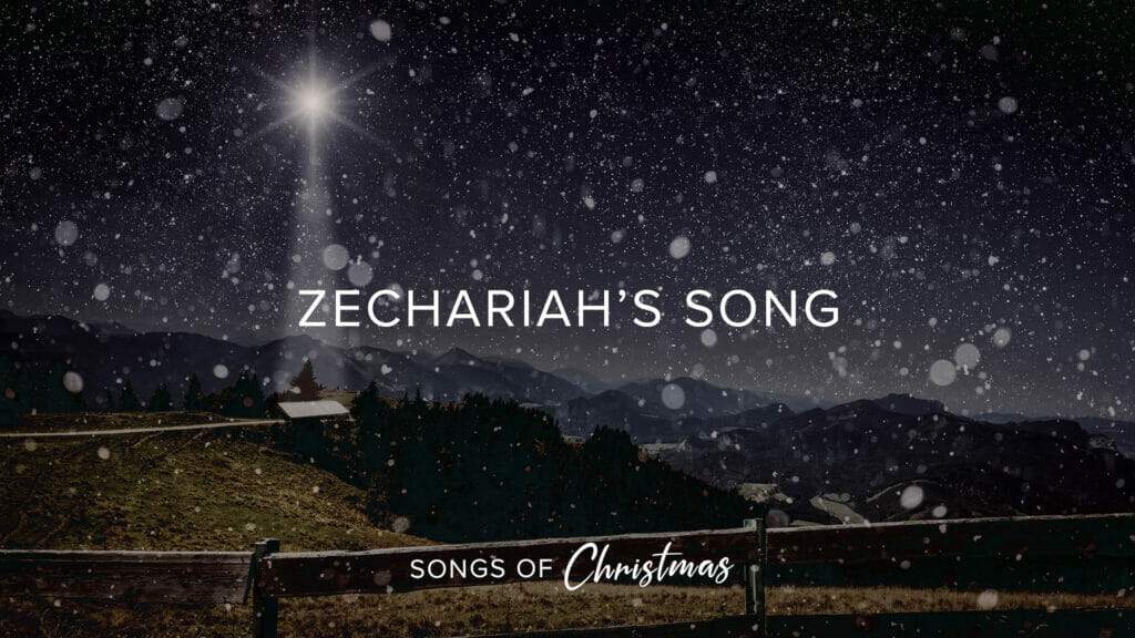Zechariah’s Song