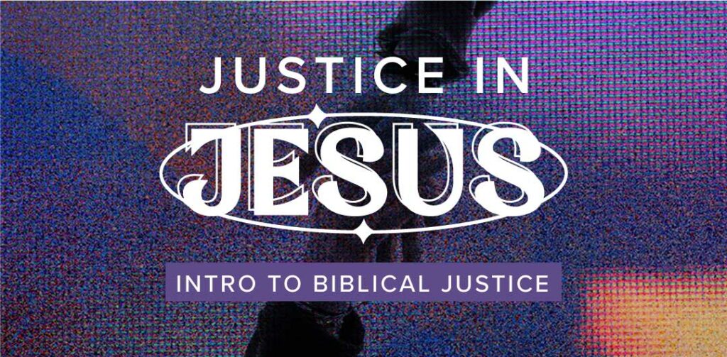 An Intro to Biblical Justice