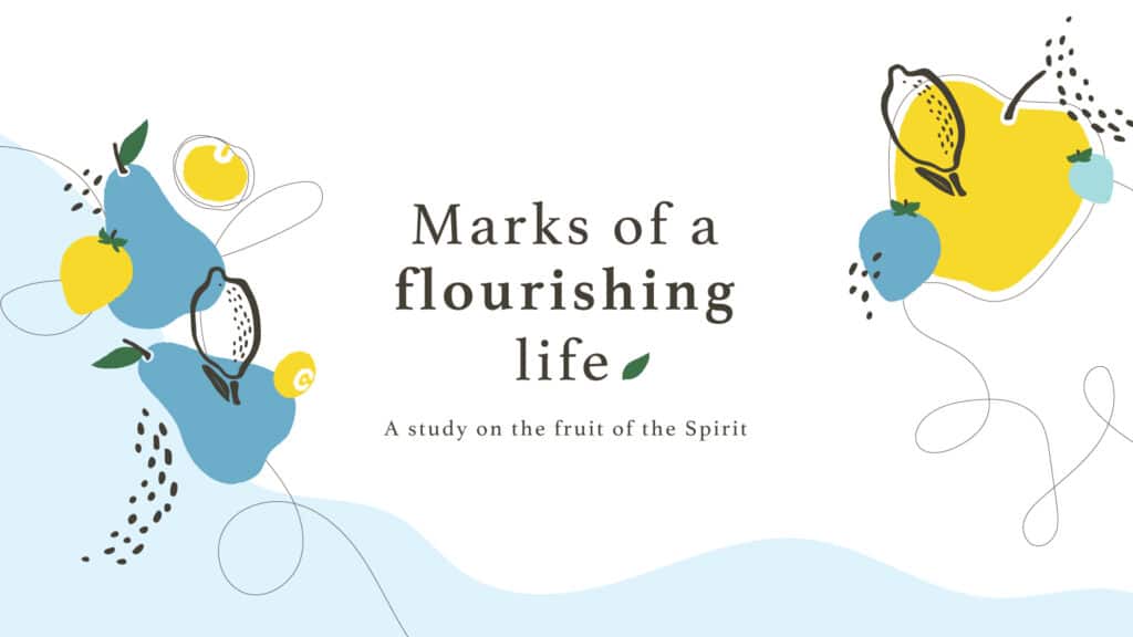 Marks of a Flourishing Life