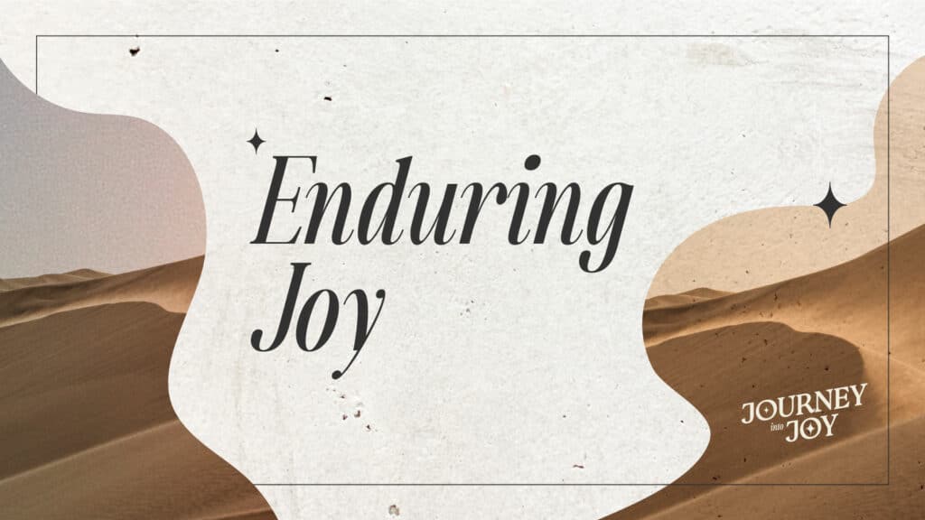 Enduring Joy