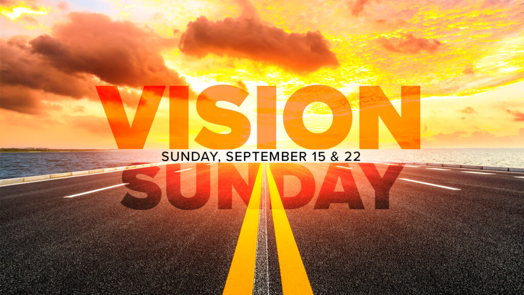 Vision Sunday: Part 1