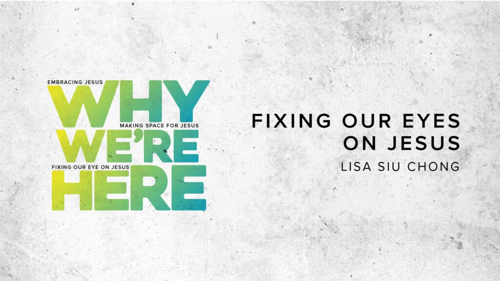 Fixing Our Eyes on Jesus